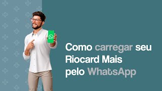 Saiba como carregar seu Riocard Mais direto pelo WhatsApp [upl. by Deron474]