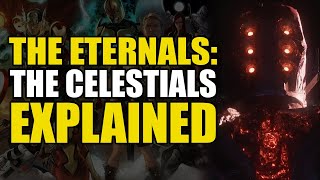 The Eternals The Celestials Explained 2021 Version  Comics Explained [upl. by Brufsky505]