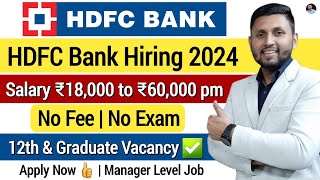 HDFC Bank Recruitment 2024  Bank Job Vacancy 2024  HDFC Job Vacancy  Bank Jobs  Latest Bank Jobs [upl. by Norrek]