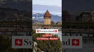 Christmas Market 🎄 in Lucerne Switzerland 🇨🇭 shorts christmasmarket switzerland [upl. by Weatherley82]