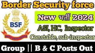 BSF Recruitment 2024  Notification Out Constable amp Various Posts Out  Group B amp C Bharti 2024 [upl. by Nnayt]