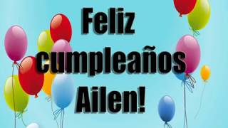 Feliz Cumpleaños Ailen [upl. by Best]