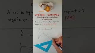 Symétrie centrale  construire le symétrique dune figure maths college mathematiques [upl. by Lajes]