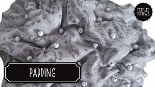 Padding  Fabric Manipulation Techniques  Textiles Tutorials [upl. by Aufmann]