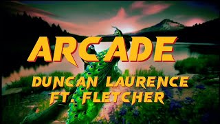 Arcade Slowed and Reverb lyrics Duncan Laurence ft Fletcher [upl. by Percival572]