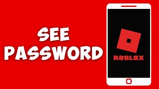 How To See Your Roblox Password [upl. by Cired]