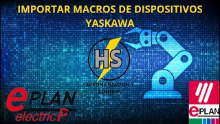 Curso Eplan Electric P8Clase 10  Importar Macros y partes de Yaskawa sin Data Portal [upl. by Sapphire]