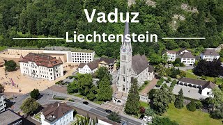 Vaduz  Liechtenstein by drone and GoPro in cinematic 4K [upl. by Esinel268]