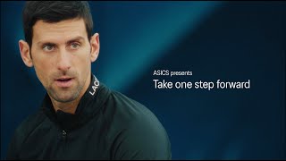 ASICS Tennis  Take One Step Forward  Novak Djokovic [upl. by Aisekal]