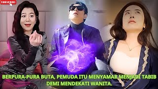 Berpurapura buta pemuda itu menyamar menjadi tabib demi mendekati wanita kdrama [upl. by Vod189]