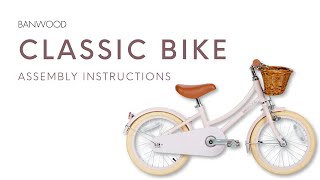 BANWOOD CLASSIC BIKE assembly instructions [upl. by Favata241]