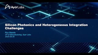 Silicon Photonics and Heterogeneous Integration Challenges 3152021 [upl. by Annol]