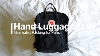 Hand Luggage Only ¦ Minimalist Packing for Paris [upl. by Jermaine396]