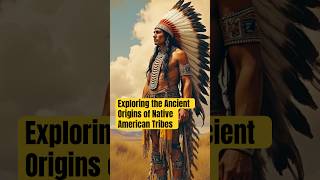 Exploring the Ancient Origins of Native American Tribes [upl. by Ila]