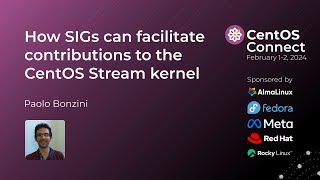 How SIGs can facilitate contributions to the CentOS Stream kernel [upl. by Astrea]