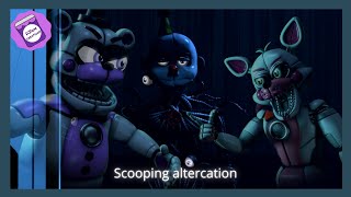 FNAFSFM Scooping Altercation Vaportrynottolaugh [upl. by Idieh]