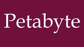 How to Pronounce Petabyte Petabytes Correctly in German [upl. by Atiuqan]