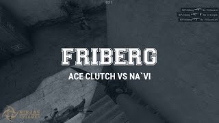 NiP friberg Ace and clutch vs NaVi EPL S4 [upl. by Bili]