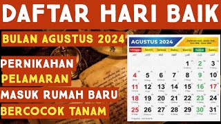 DAFTAR HARI BAIK BULAN AGUSTUS 2024  LENGKAP AKURAT [upl. by Nahtnanhoj]