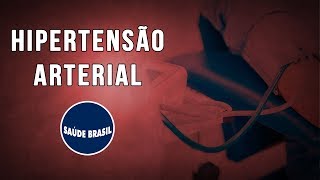 HIPERTENSÃO ARTERIAL  SÉRIE SAÚDE BRASIL [upl. by Aillij]