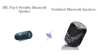 JBL Flip 6 vs NOTABRICK Bluetooth Speakers Comparison 🎶🔊 [upl. by Pauly]