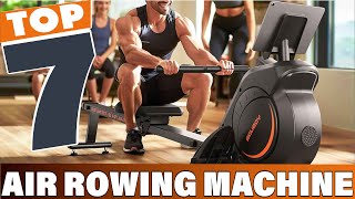 7 Best Air Rowing Machines for Effective Cardio [upl. by Aldos]