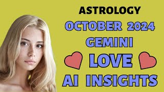 AI Decodes Geminis Love Language October 2024 Zodiac Forecast [upl. by Shriver]