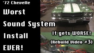 72 Chevelle  Worst Sound System Install Gets Worse More Butchery  Fixed video 3 [upl. by Gerk]