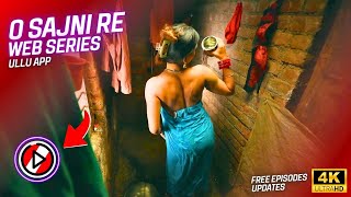 O Sajni Re Part 1 Web Series Story cast Free Episodes Update  Netseries [upl. by Ecnerol118]