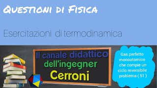 Ga perfetto monoatomico che esegue un ciclo problema  51 [upl. by Aryam]