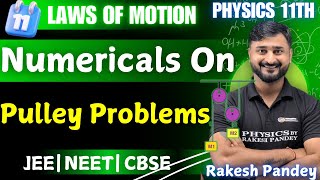 Pulley Problems Physics  Numericals Pulley Problems Physics  Pulley Numerical Trick Rakesh Pandey [upl. by Munro]