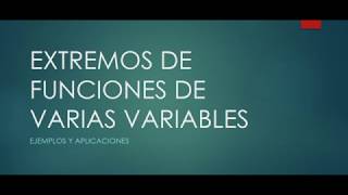 Extremos de funciones de varias variables [upl. by Clevey55]