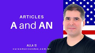 Articles A and AN Artigos Indefinidos  Curso Completo de Inglês  Inglês Básico  Aula 13 [upl. by Pet]