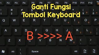 Cara Mengganti fungsi tombol keyboard Menjadi Huruf yang Lain dengan Software Key Tweak [upl. by Adnwahs241]