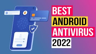 Best Antivirus for Android 2022 New  Top 5 Great Picks [upl. by Church893]