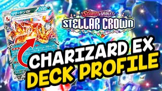 CHARIZARD EX DECK PROFILE Stellar Crown [upl. by Wood]