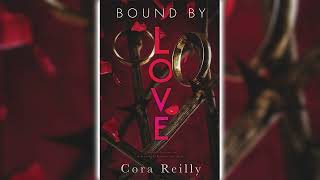 Bound by Love Born in Blood Mafia Chronicles 6 by Cora Reilly 🎧 📖Billionaires Romance Audiobook [upl. by Flessel906]