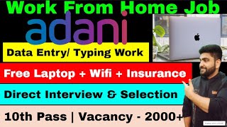 Adani Recruitment 2024  Typing Job  Work From Home Jobs  Online Job at Home  Part Time Job  Job [upl. by Akoek353]