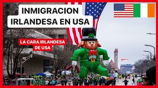 Inmigración IRLANDESA en EEUU 🍀🗽  La CARA irlandesa de USA [upl. by Shalne]