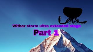 Wither storm ultra extended stage Part 1 [upl. by Feld]