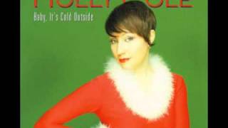 Holly Cole  Baby Its Cold Outside [upl. by Jerroll]