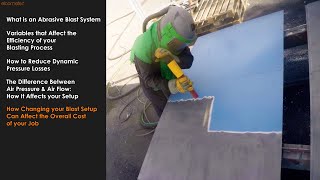 Optimise Your Abrasive Blasting  4 How your Setup Affects the Project Cost [upl. by Ehlke362]