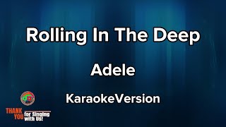 Rolling In The Deep  Adele  Karaoke Version [upl. by Connelly]