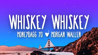 Moneybagg Yo  WHISKEY WHISKEY feat Morgan Wallen Lyrics [upl. by Leaper]