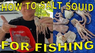 HOW TO SALT BAIT FOR FISHING  SQUID  EP 16 [upl. by Ailisab]