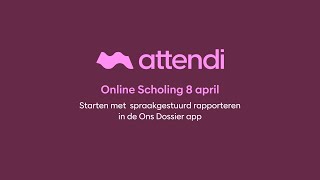 Online scholing Starten met spraakgestuurd rapporteren in de Ons Dossier app [upl. by Ahsenid]