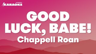 Chappell Roan  Good Luck Babe Karaoke Version [upl. by Ziom438]