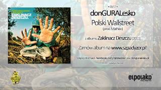 03 donGURALesko  Polski Wallstreet feat Dj Hen prod Matheo [upl. by Sibyls871]