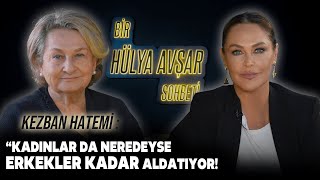 Bir Hülya Avşar Sohbeti 4 Bölüm  Kezban Hatemi [upl. by Assilat]