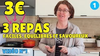 👍MANGER POUR 3 € PAR JOUR  3 recettes économiques équilibrées et faciles à faire [upl. by Casta]